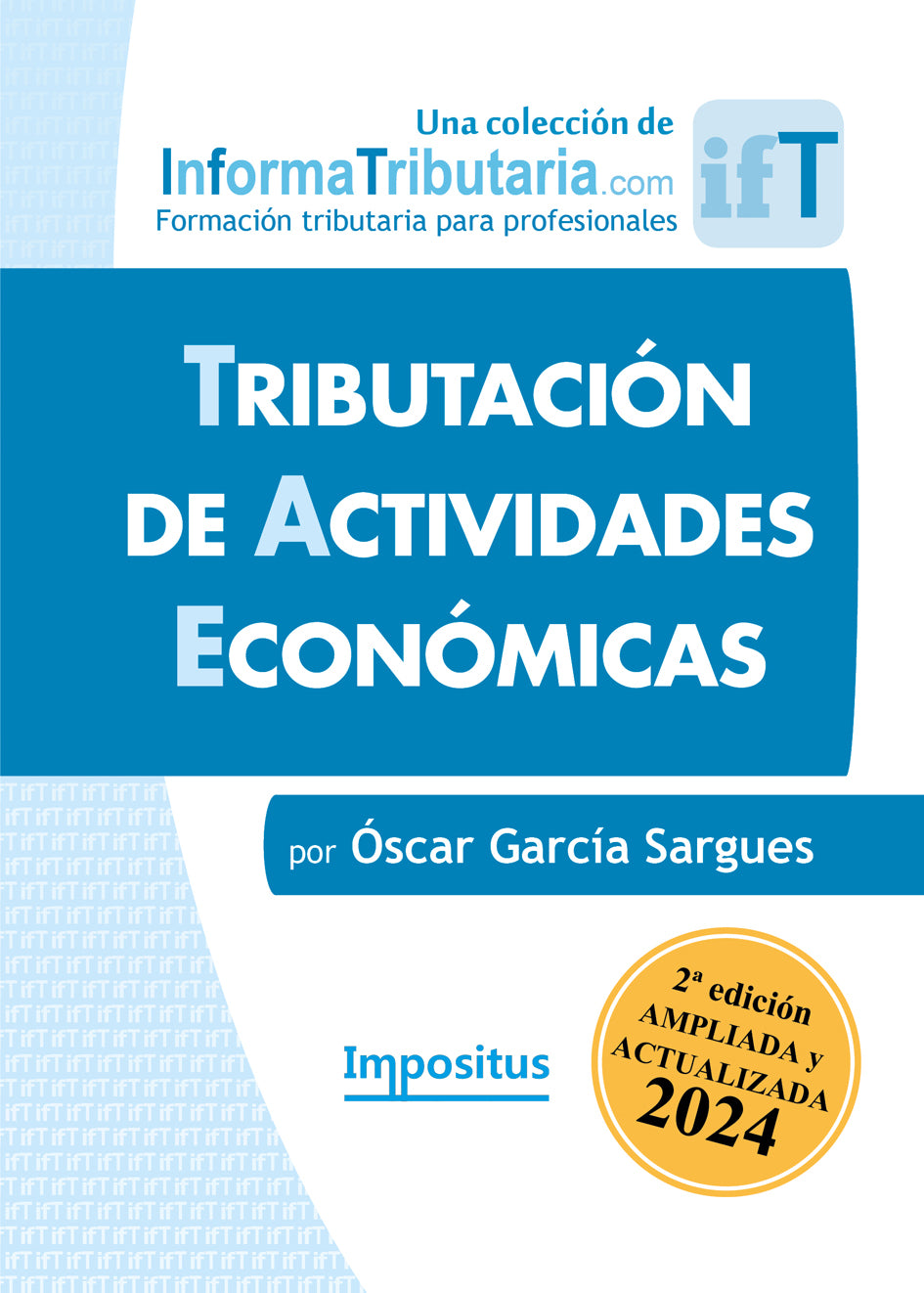 Tributación de Actividades Económicas 2ª edición ACTUALIZADA a 2024